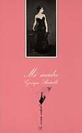 MI MADRE (3 ED.) de BATAILLE, GEORGES 