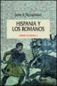 HISTORIA DE ESPAA (VOL.II): HISPANIA Y LOS ROMANOS de RICHARDSON, JOHN S. 