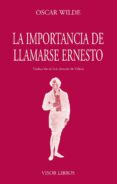 LA IMPORTANCIA DE LLAMARSE ERNESTO de WILDE, OSCAR 