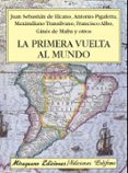 LA PRIMERA VUELTA AL MUNDO de PIGAFETTA, ANTONIO 