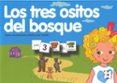 LOS TRES OSITOS DEL BOSQUE. PICTOGRAMAS 5 de CARRILLO , MARIA LUISA 