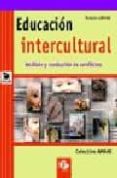 EDUCACION INTERCULTURAL: ANALISIS Y RESOLUCION DE CONFLICTOS di VV.AA. 