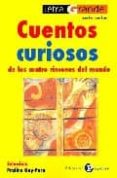 CUENTOS CURIOSOS DE LOS CUATRO RINCONES DEL MUNDO di VV.AA. 