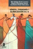GENERO, CIUDADANIA Y GLOBALIZACION VOL. II di VV.AA. 