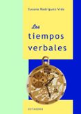 LOS TIEMPOS VERBALES de RODRIGUEZ-VIDA, SUSANA 