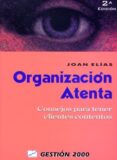 ORGANIZACION ATENTA: CONSEJOS PARA TENER CLIENTES CONTENTOS (2 E D.) di ELIAS, JOAN 