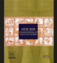 OFICIOS TRADICIONALES VALENCIANOS di VV.AA. 