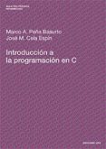 INTRODUCCION A LA PROGRAMACION EN C di CELA ESPIN, JOSE M  PEA BASURTO, MARCO A. 