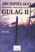 ARCHIPIELAGO GULAG II de SOLZHENITSYN, ALEKSANDR 
