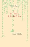 LA PRISION DELICADA de RUSSO, BEATRIZ 