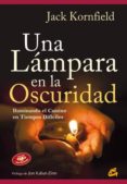 UNA LAMPARA EN LA OSCURIDAD de KORNFIELD, JACK 