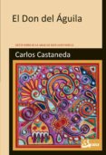 EL DON DEL GUILA de CASTANEDA, CARLOS 