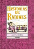 HISTORIAS DE RATONES de LOBEL, ARNOLD 