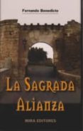 LA SAGRADA ALIANZA di BENEDICTO SALAS, FERNANDO 