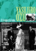 YASUJIRO OZU. EL TIEMPO Y LA NADA di PUIGDOMENECH LOPEZ, JORDI 