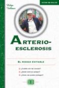 ARTERIOESCLEROSIS: EL RIESGO EVITABLE di VOLLMER, HELGA 