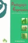 PEDAGOGIA DE LA EXPRESION CON CARME AYMERICH di FARRENY TERRADO, MARIA TERESA 