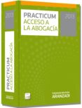 PRACTICUM ACCESO A LA ABOGACIA de PALOMAR OLMEDA, ALBERTO 