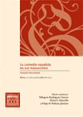 LA COMEDIA ESPAOLA EN SUS MANUSCRITOS di VV.AA. 