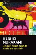 DE QUE HABLO CUANDO HABLO DE ESCRIBIR de MURAKAMI, HARUKI 