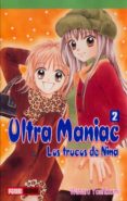 ULTRA MANIAC 2. LOS TRUCOS DE NINA de YOSHIZUMI, WATARU 