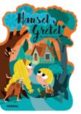 HANSEL Y GRETEL QUE TE CUENTO! di OLID BAEZ, BEL 