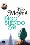 SIGO SIENDO YO (ANTES DE TI 3) de MOYES, JOJO 