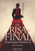 LA RISA FINAL de ROYUELA, FERNANDO 