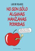 NO SON SOLO ALGUNAS MANZANAS PODRIDAS (EL VIEJO TOPO) SOBRE LAS C SOBRE LAS CAUSAS ULTIMAS DE LA CRISIS FINANCIERA DE ESTADOS UNIDOS di VV.AA