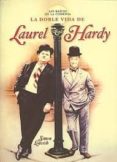 LA DOBLE VIDA DE LAUREL & HARDY di LOUVISH, SIMON 