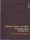 ADELANTE PEDRO, CON JUICIO di ALBERTOCCHI, GIOVANNI 