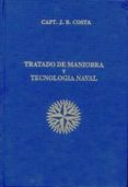 TRATADO MANIOBRA Y TECNOLOGIA NAVAL (3 ED.) di VV.AA. 