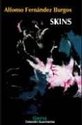 SKINS di FERNANDEZ BURGOS, ALFONSO 