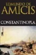 CONSTANTINOPLA de AMICIS, EDMUNDO DE 