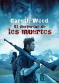 EL DESPERTAR DE LOS MUERTOS di WOOD, GARETH 