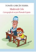 MADERA DE CELA de GARCIA YEBRA, TOMAS 