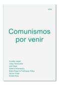 COMUNISMOS POR VENIR de JAPPE, ANSELM  RENDUELES, CESAR 