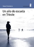 UN AO DE ESCUELA EN TRIESTE di STUPARICH, GIANI 