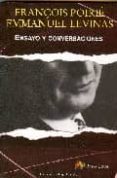 ENSAYO Y CONVERSACIONES di LEVINAS, EMMANUEL  POIRIE, FRANOIS 