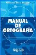 MANUAL DE ORTOGRAFIA di BLANCO HERNANDEZ, PURIFICACION 