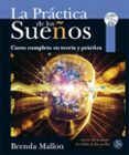 LA PRACTICA DE LOS SUEOS di MALLON, BRENDA 
