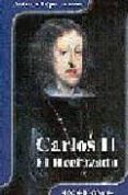 CARLOS II: EL HECHIZADO de LOPEZ ALONSO, ANTONIO 