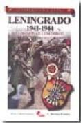 LENINGRADO 1941-1944. LA DIVISION AZUL EN COMBATE (COLECCION GUER REROS Y BATALLAS VOL. 52) di MARTINEZ CANALES, FRANCISCO 