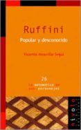 RUFFINI: POPULAR Y DESCONOCIDO de MEAVILLA SEGUI, VICENTE 