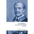 O DONNELL: EN BUSCA DEL CENTRO POLITICO di MORAL RONCAL, ANTONIO MANUEL 