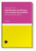 CARL SCHIMTT, LEO STRAUSS Y EL CONCEPTO DE LO POLITICO di MEIER, HEINRICH 
