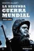 LA SEGUNDA GUERRA MUNDIAL (ESTUCHE 2 VOLS) (VOL. I: 1939-1942) (V OL. II: 1943-1945) de GILBERT, MARTIN 