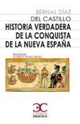 HISTORIA VERDADERA DE LA CONQUISTA de DIAZ DEL CASTILLO, BERNAL 