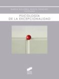PSICOLOGIA DE LA EXCEPCIONALIDAD de PRIETO SANCHEZ, MARIA DOLORES 