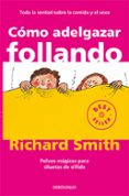 COMO ADELGAZAR FOLLANDO de SMITH, RICHARD 